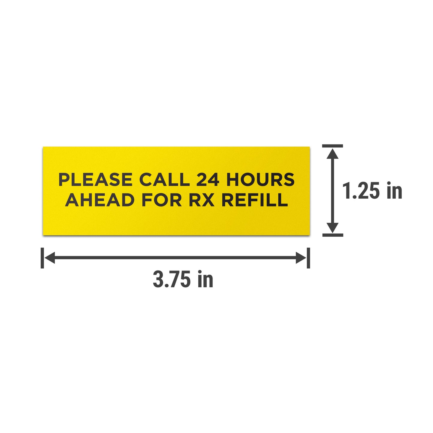 3.75 x 1.25 inch | Medical & Rx Medication Label: Please Call 24 Hours Ahead for RX Refill