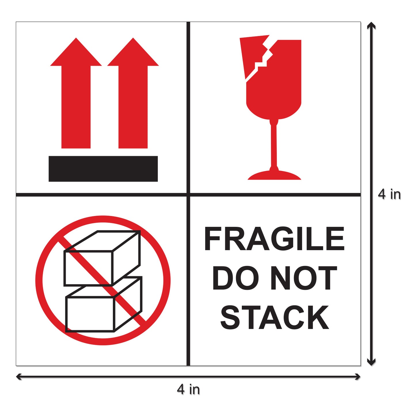 4 x 4 inch | Shipping & Handling: Fragile Stickers / Do Not Stack Stickers