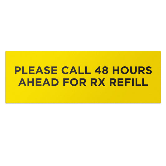 3.75 x 1.25 inch | Medical & Rx Medication Label: Please Call 48 Hours Ahead for RX Refill