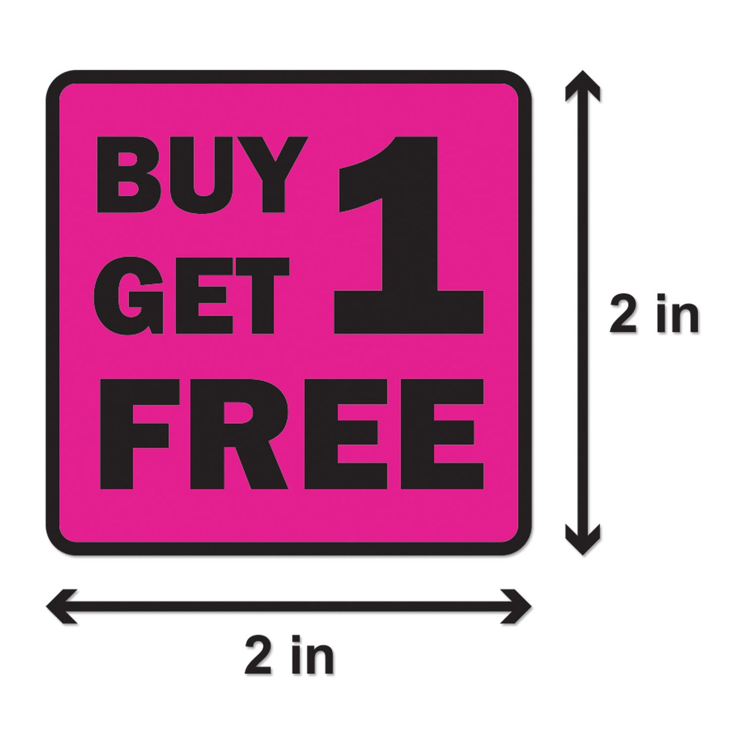 2 x 2 inch | Retail & Sales: Buy One Get One Free Stickers