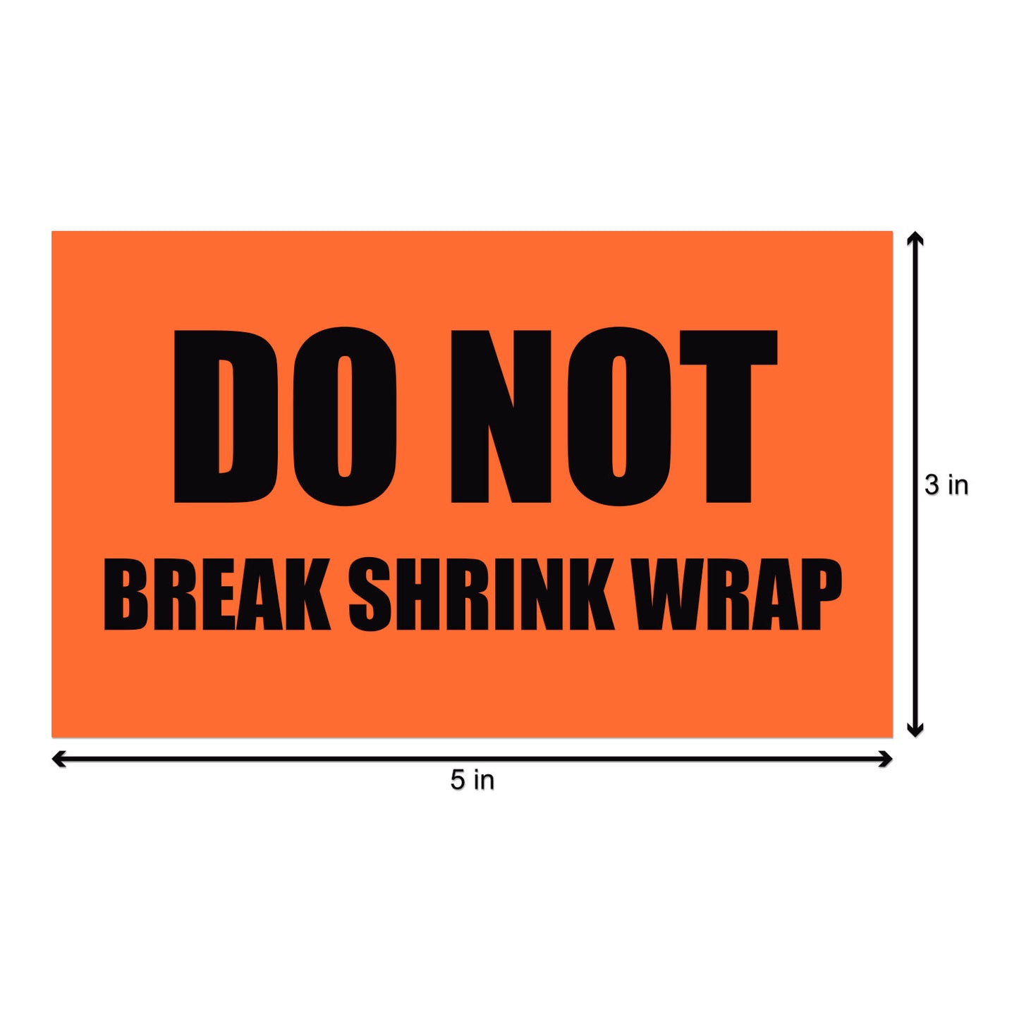 5 x 3 inch | Shipping & Handling: Do Not Break Shrink Wrap Stickers