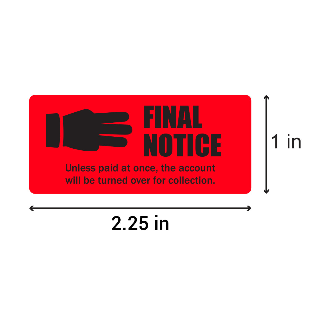 2 x 1 inch | Billing & Collections: Final Notice Stickers