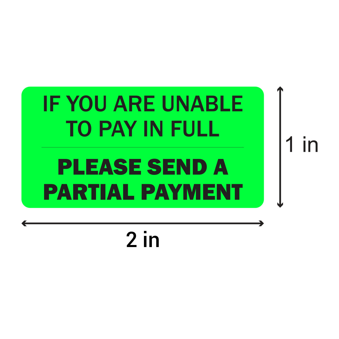 2 x 1 inch | Billing & Collections: Please Send a Partial Payment Stickers