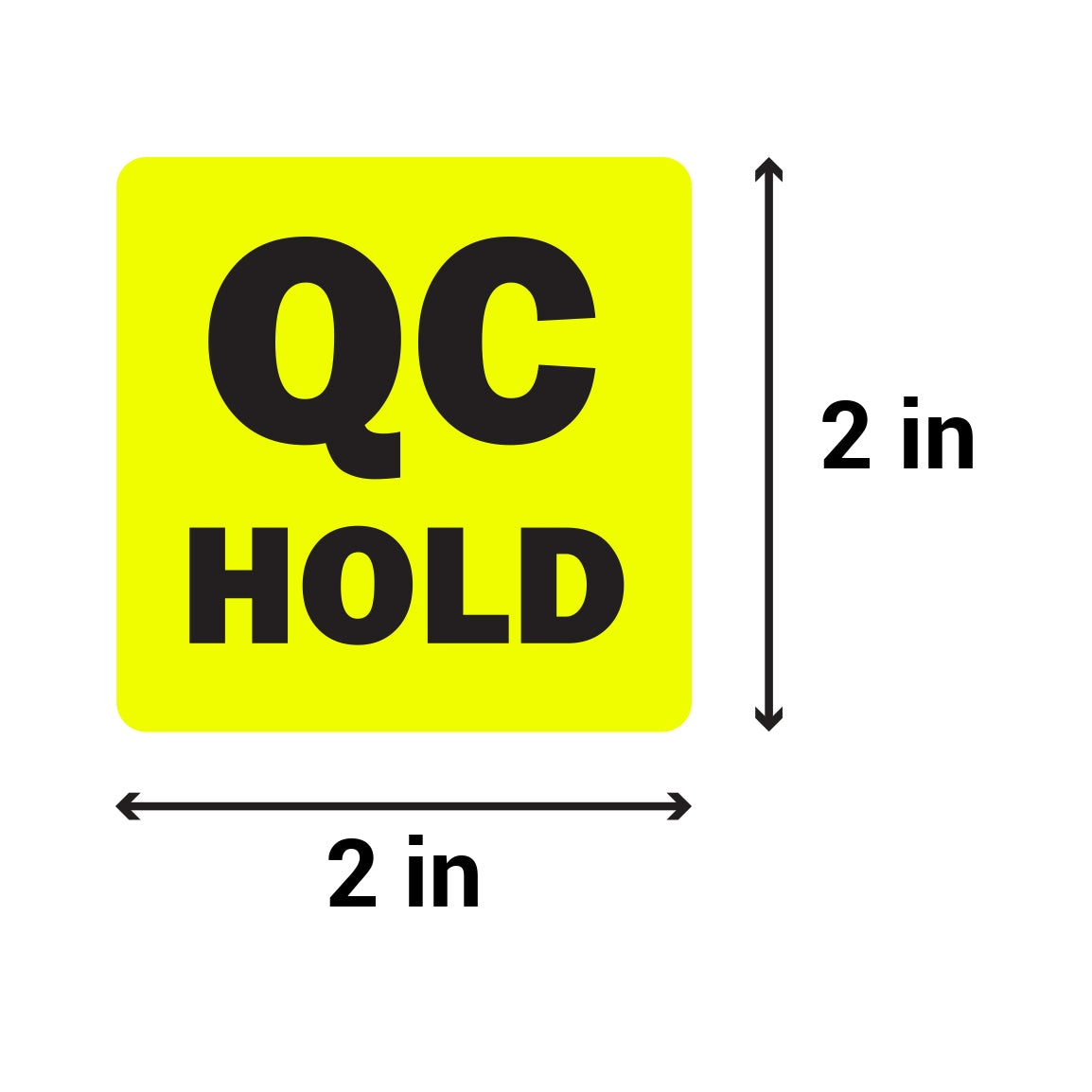 2 x 2 inch | Quality Control: QC Hold Stickers