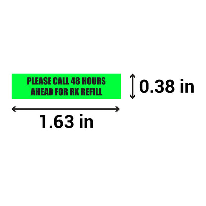 1.63 x 0.38 inch | Veterinary & Medication: Please Call 48 Hours Ahead for RX Refill Stickers